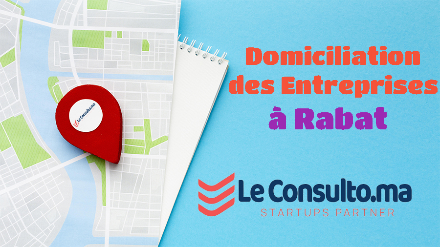 Domiciliation d'Entreprise à Rabat